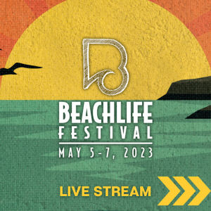  Beachlife Festival In Laguna Beach, CA, To Be Livestreamed This Weekend By Volume.com