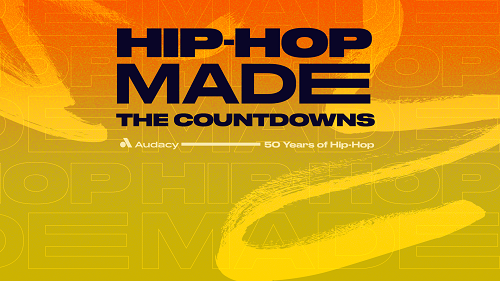  Audacy Rolls Out ‘Hip-Hop Made: The Countdowns’