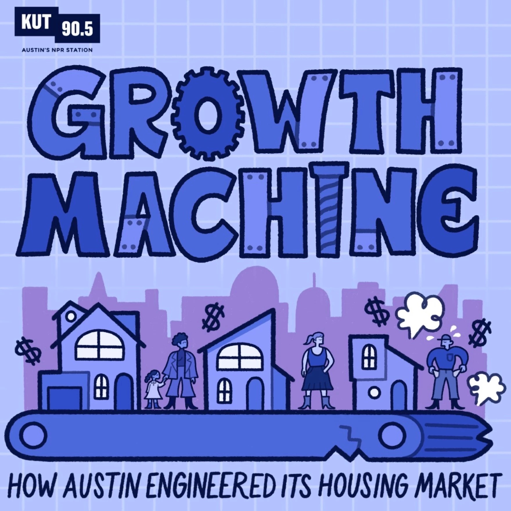  KUT/Austin’s ‘Growth Machine’ Podcast Looks At Explosive Growth Of Local Housing Market